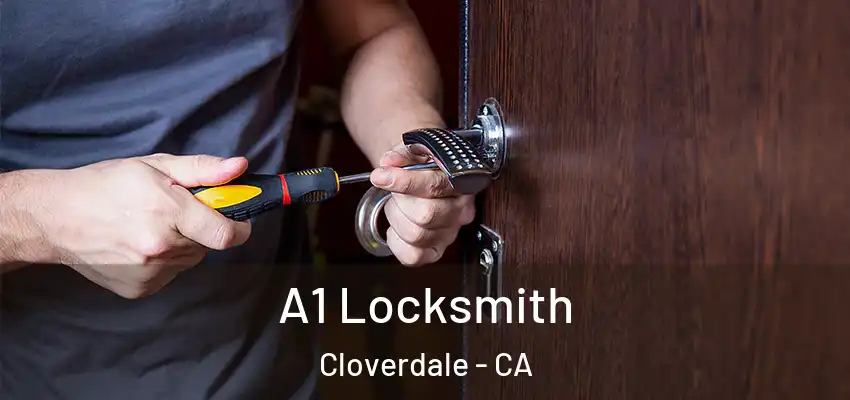  A1 Locksmith Cloverdale - CA
