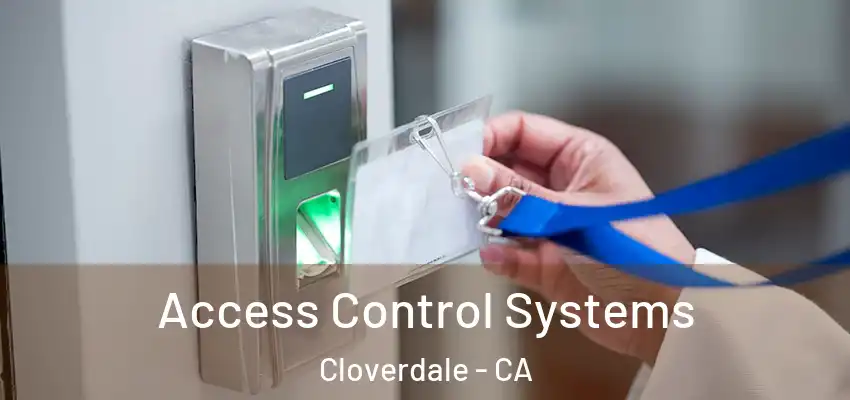 Access Control Systems Cloverdale - CA