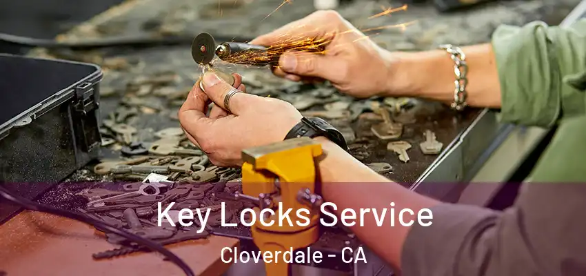  Key Locks Service Cloverdale - CA