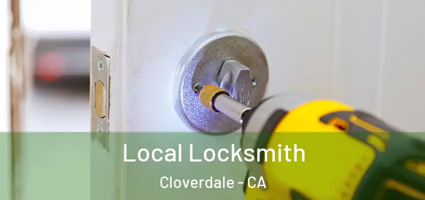  Local Locksmith Cloverdale - CA