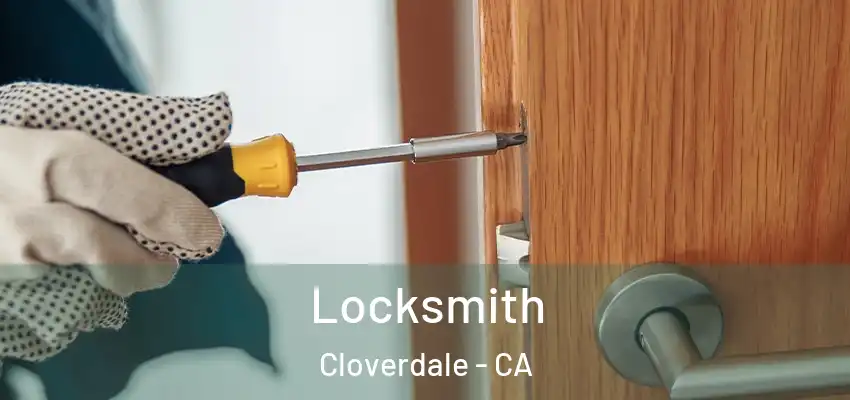 Locksmith Cloverdale - CA