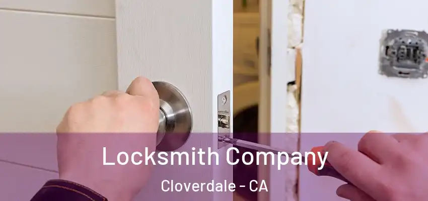 Locksmith Company Cloverdale - CA