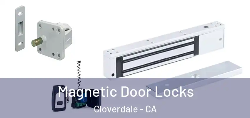  Magnetic Door Locks Cloverdale - CA