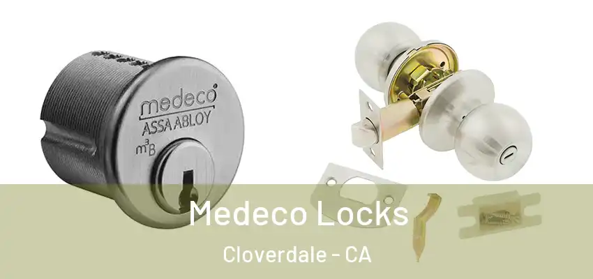  Medeco Locks Cloverdale - CA
