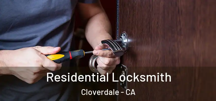  Residential Locksmith Cloverdale - CA