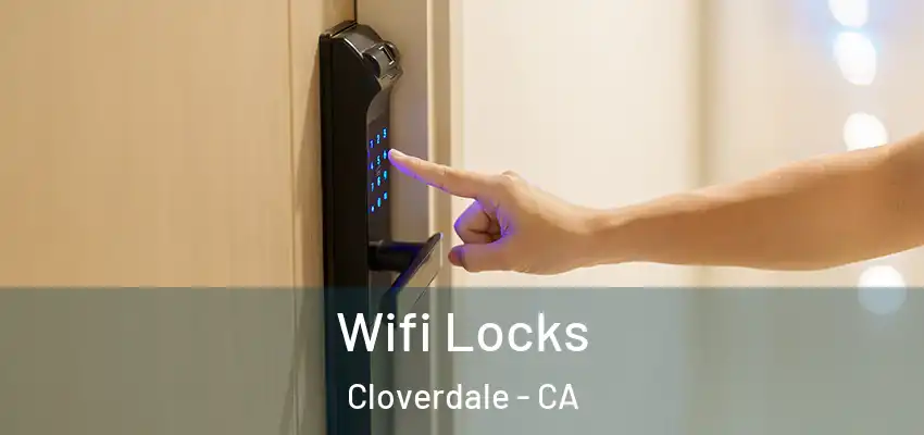  Wifi Locks Cloverdale - CA